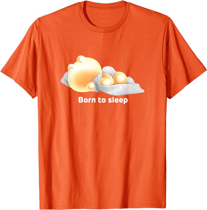 Shirt BORN TO SLEEP